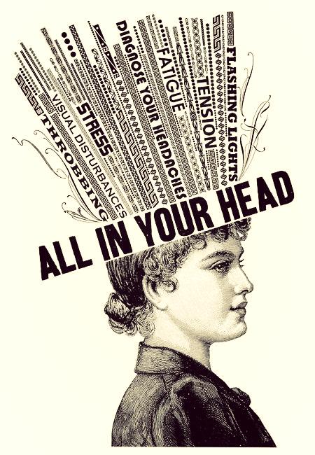 All in your head